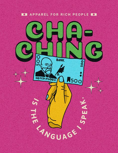 Cha-Ching Cha Ching, Rich People, Improve Yourself, How To Become, The Creator, T Shirts