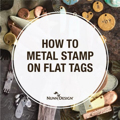 How To Metal Stamp on Flat Tags  Metal stamping onto Nunn Design Blanks is different than stamping on other alloys. Blanks are cast in lead-free pewter and then plated with precious metals for rubber stamping, metal stamping and engraving. Stamping on pewter does require some education in order to have consistent success.  Here are several tips, in this blog post, to help you have success with the Nunn Design Metal Stamping Blanks!   Do you have any metal stamping tips of your own? How To Metal Stamp, How To Stamp Metal Jewelry, How To Engrave Metal, Diy Metal Stamping, Stamped Metal Jewelry, Metal Stamping Supplies, Metal Stamped Bracelet, Metal Stamping Kit, Metal Stamping Diy