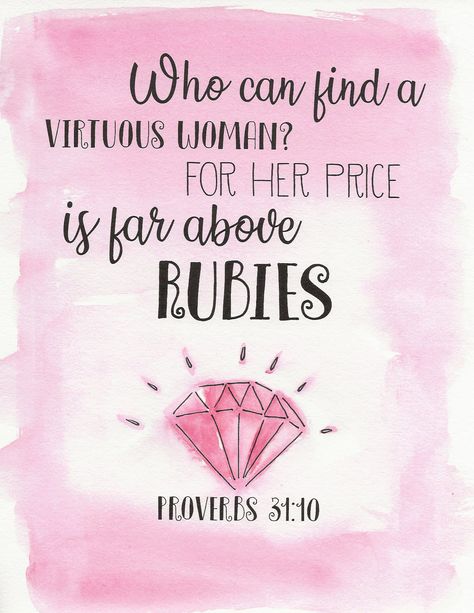 Who can find a virtuous woman? For her price is far above rubies.  Proverbs 31:10 Virtuous Woman Quotes, Proverbs 31 Woman Quotes, Proverbs Woman, Above Rubies, A Virtuous Woman, Quotes And Pictures, Proverbs 31 10, Business Woman Quotes, Bible Doodling