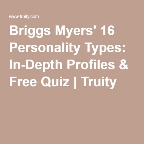 Meyers Briggs Personality Test, Personality Types Test, Personality Archetypes, Personality Type Quiz, 16 Personalities Test, 16 Personality Types, The 16 Personality Types, Free Personality Test, Myers Briggs Test