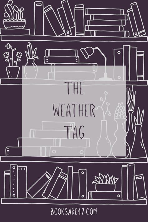 Book Tag Ideas, Weather Book, Book Tags, Weather Books, Book Tag, It's Thursday, Book Reading Journal, Book Reading, Book Blogger