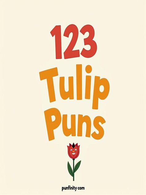 tulip puns Tulip Puns, Flower Puns, Standing At Attention, Tulip Bulbs, Tulips Garden, Language Of Flowers, Spring Tulips, Flower Quotes, Types Of Music