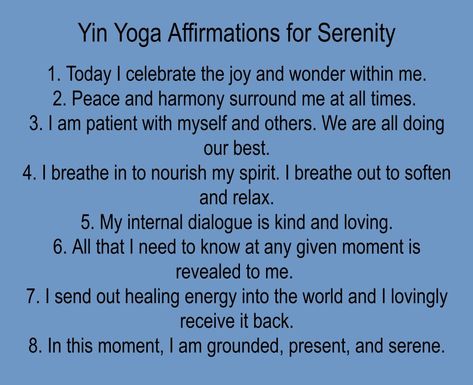 Yin Yoga Affirmations for Serenity & Link Up On the Edge #257 Yin Yoga Quotes Inspiration, Positive Yoga Affirmations, Yin Yoga Quotes, Calming Affirmations Peace, Siren Beauty Affirmations, Siren Energy Affirmations, Be Patient With Me, Chakra Yoga, Healthy Energy