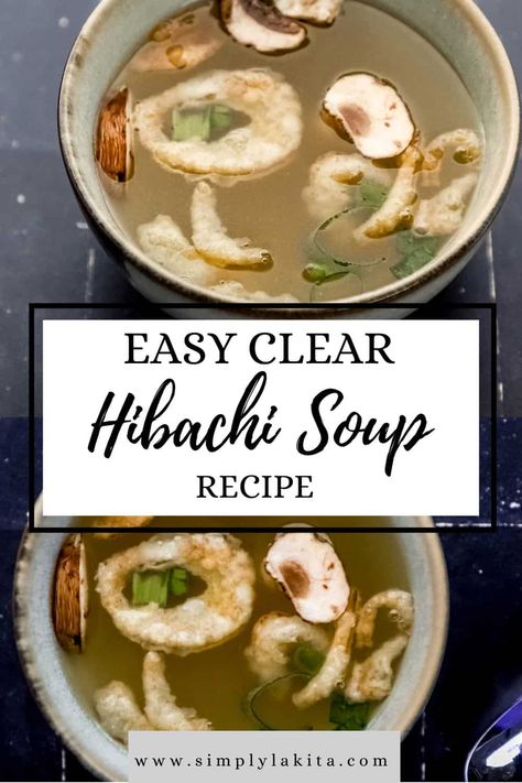 Warm up with a bowl of this delicious Hibachi Soup filled with crispy fried onion, thinly sliced mushrooms, and a rich and flavorful broth. This easy recipe is the perfect way to enjoy restaurant-quality soup at home! simplylakita.com #hibachisoup Hibachi Miso Soup, Japanese Green Onion Soup, Japanese Broth Soup, Japanese Clear Soup Recipe Easy, Hibachi Broth Soup, Hibachi Mushroom Onion Soup, Mushroom Soup Broth, Hibachi Soup Easy, Hibachi Mushroom Soup