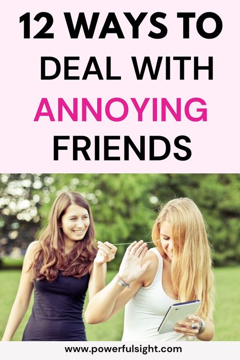 How To Deal With Annoying Friends Stop Bragging, Relationship Advice Books, Annoying Friends, Toxic Friendships, Fake Friend Quotes, Female Friendship, Fake Friends, Meet Friends, Best Friendship