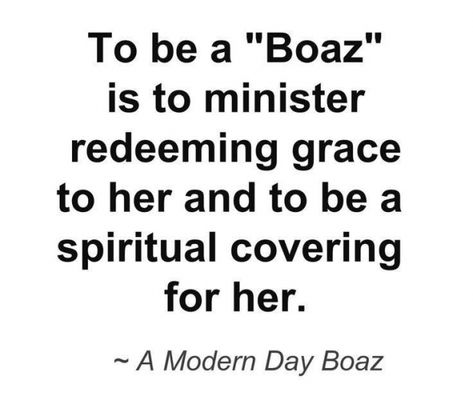 Boaz Quote, Boaz And Ruth, Godly Dating, Christian Relationships, Christian Dating, Godly Relationship, Godly Marriage, Future Love, Dear Future Husband