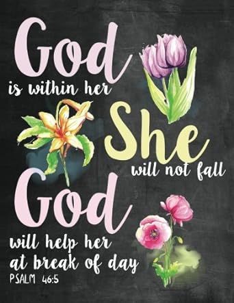 God is Within Her She Will Not Fall God Will Help Her At Break of Day Psalm 46:5: Woman Notebook, Journal and Diary with Bible Verse Quote - Devotional Journal for Women (Bible Journaling) Prayer Cloth, Journals On Amazon, Journal Drawing Ideas, Keeping Faith, Verses For Women, Break Of Day, Jesus Our Savior, Journal Drawing, Bible Verses For Women