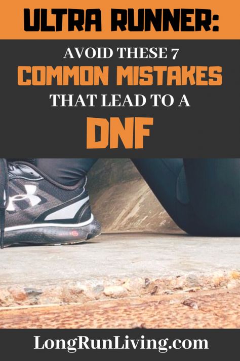 Avoid These 7 Common Mistakes That Lead to a DNF // Long Run Living Ultra Running Training, Ultramarathon Training, Ultra Marathon Training, Marathon Training Program, Ultra Trail Running, Running In The Dark, Why I Run, Ultra Runner, Running Plan