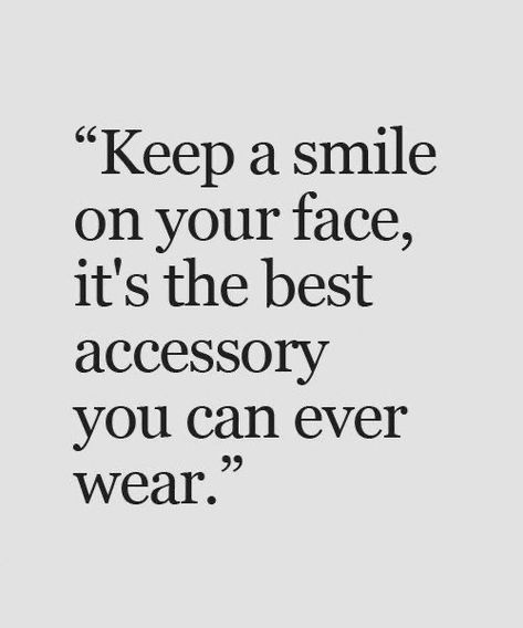 “Keep a smile on your face; it's the best accessory you can ever wear.” #Smile Quotes Smile, Love Feelings, Life Quotes Love, Keep Smiling, Quotes Love, Best Life, True Words, Inspirational Quote, Beautiful Quotes