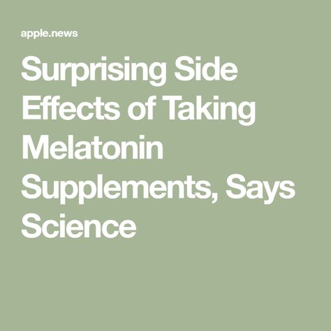 Surprising Side Effects of Taking Melatonin Supplements, Says Science Melatonin Game, Melatonin Benefits, Melatonin Rich Foods, Natural Melatonin Food, Melatonin Foods Sleep, Melatonin Chemical Structure, Melatonin Supplements, Healthy Hormones, Liver Detoxification