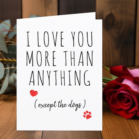 $3.27 | I Love You Dog Lover Funny Valentines Day #valentines day, dog, i love you, funny, puppy, cute, paw print, pet, dog lover, dog mom I Love You Funny, Love You Funny, Cute Paw Print, Funny Puppy, Funny Valentines Day, Valentine Wishes, Valentines Day Dog, Art Invitation, Holiday Design Card