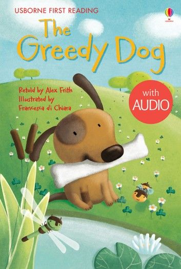 The Greedy Dog: Usborne First Reading: Level One Greedy Dog Story Pictures, The Greedy Dog, Greedy Dog Story, Roehampton University, Genre Study, Very Short Stories, Story Pictures, Reading Specialist, Usborne Books