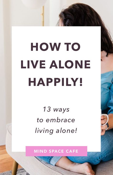 How To Live Alone Happily, Living Alone For The First Time, How To Live Alone, Living Alone Lifestyle, Living Alone Vibes, Living Alone Tips, Solo Living, Living On Your Own, Living Single