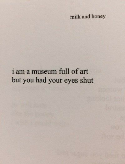 Museum Quotes, Muse Quotes, Rupi Kaur Quotes, Quotes About Everything, Rupi Kaur, Short Poems, Literature Quotes, Thanksgiving Quotes, Aesthetic Words