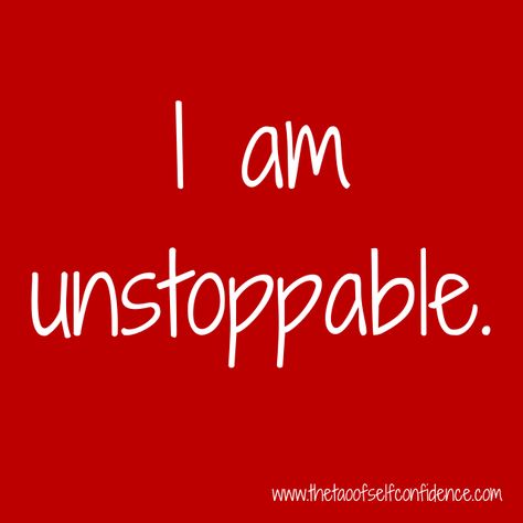 I am unstoppable I Am Unstoppable, Napoleon Hill Quotes, Red Quotes, Gita Quotes, Self Confidence Quotes, Im Proud Of You, Confidence Quotes, Self Confidence Tips, English Vocabulary Words Learning