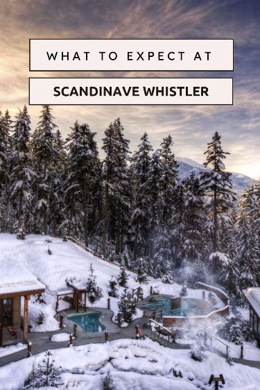 A review of Scandinave Spa in Whistler covers all you need to know about this Nordic spa with the gorgeous views, including what to wear, facilities, prices, etc. | Scandanavian spa Whistler | best spas in Canada | Whistler Canada winter | spas in BC Whistler Canada Winter, Canada Whistler, Canada Winter, Whistler Canada, Natural Hot Springs, Whistler Bc, Winter Weekend, Silence Is Golden, Winter Air