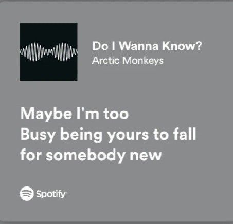 Arctic Monkey Do I Wanna Know, Arctic Monkeys Aesthetic Do I Wanna Know, Do I Wanna Know Arctic Monkeys Lyrics, Arabella Aesthetic Arctic Monkeys, Artic Monkeys Song Lyrics, Spotify Lyrics Arctic Monkeys, Spotify Lyrics Photo, Arctic Monkeys Spotify Lyrics, Do I Wanna Know Arctic Monkeys