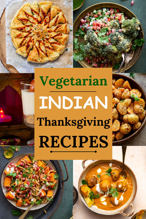 a collage of nine images of indian vegetarian thanksgiving recipes Desi Thanksgiving Recipes, Asian Thanksgiving, Indian Thanksgiving, Thanksgiving Meal Plan, Vegetarian Thanksgiving Recipes, Friendsgiving Food, Classic Thanksgiving, Food Indian, Quick Vegan Meals