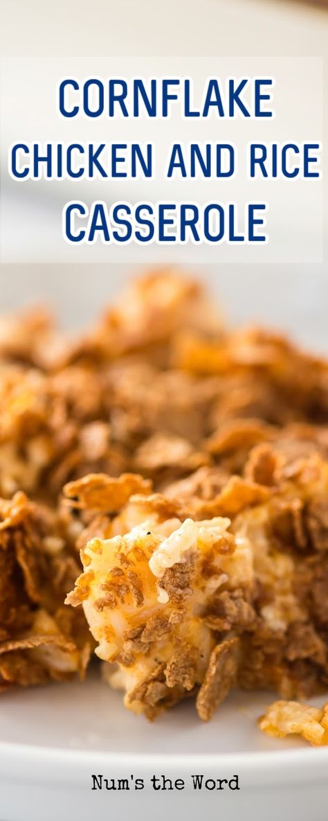 This Cornflake Chicken and Rice Casserole is an all-time favorite in my house! Creamy, delicious, easy, and perfect for weeknight dinners! #creamychickenandricecasserole #chickenandricecasserole #creamyriceandchickencasserole #easycreamychickenandricecasserole #bestcornflakechickenandricecasserole #chickenandricewithcornflakes #cornflakechicken #cornflakechickencasserole #numstheword Chicken Cornflake Casserole, Chicken Casserole Corn Flakes, Chicken And Rice Casserole Recipes With Corn Flakes, Corn Flake Chicken Casserole, Chicken Casserole With Corn Flakes, Recipes That Use Cornflakes, Chicken Recipes With Corn Flakes, Cornflake Chicken Casserole, Chicken Corn Flakes Recipes