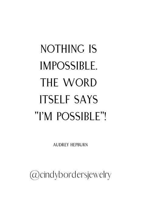 Everything Is Possible Quotes, Find Quotes, Everything Is Possible, Audrey Hepburn, Encouragement, Cards Against Humanity, Inspirational Quotes, Books, Quotes