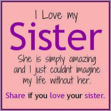 We have 10 quotes and sayings for those are have a sister or sisters that will make you think of her. Good Sister Quotes, I Love My Sister, I Love You Sister, Little Sister Quotes, Aunt Quotes, Big Sister Quotes, Love You Sis, Love Your Sister, Sister Love Quotes