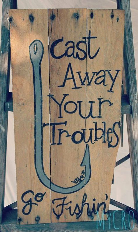 Fishing Birthday Party, Fishing Signs, Fishing Quotes, Fishing Decor, Sea Fishing, Tackle Box, Pallet Signs, Gone Fishing, Fish Camp