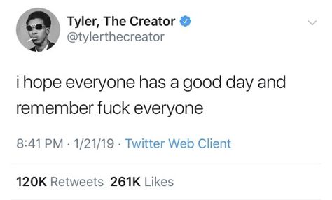 Tyler The Creator Tweets, Catalina Core, Tyler The Creator Quotes, Tyler The Creator Lyrics, Creator Quotes, Tyler Okonma, Celebrity Tweets, Future Quotes, Giving Quotes