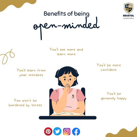 𝗕𝗘𝗡𝗘𝗙𝗜𝗧 𝗙𝗢𝗥 𝗕𝗘𝗜𝗡𝗚 𝗔 𝗢𝗣𝗘𝗡 𝗠𝗜𝗡𝗗𝗘𝗗! Open-mindedness is a characteristic that involves being receptive to a wide variety of ideas, arguments, and information. Being open-minded is generally considered a positive quality. It is a necessary ability in order to think critically and rationally. #bristolschoolsystem #AdmissionsOpen #BSS2023 #openmindedapproach Open Mindedness, Wise Mind, Digital Vision Board, Learn From Your Mistakes, Open Minded, School System, Of Ideas, Bristol, Words Of Wisdom