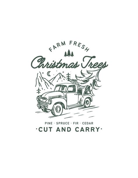 Farm Fresh Christmas Trees, T Shirt Design Png, Christmas Graphic Design, Reindeer Games, Christmas Tree Truck, Farm Logo, Fresh Christmas Trees, Little Christmas Trees, Christmas Gift List