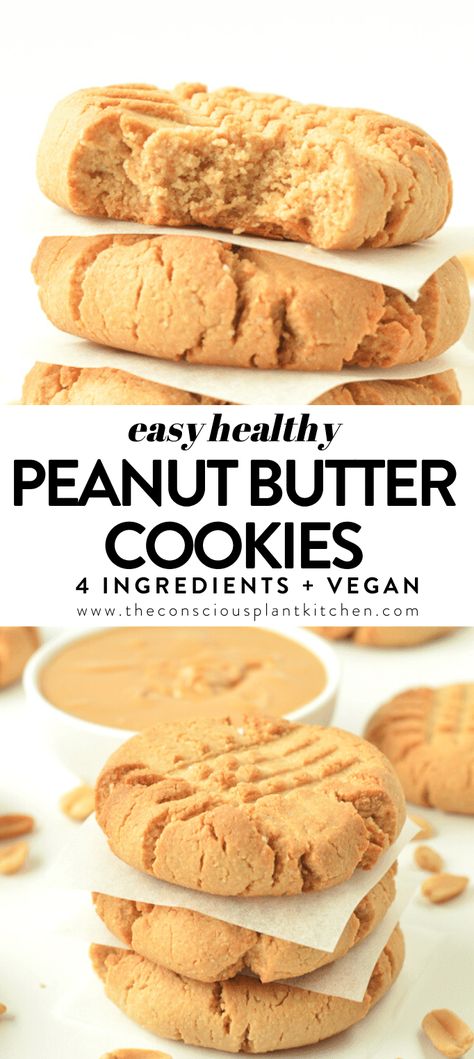 Peanut Butter Cookies 4 Ingredients, Conscious Plant Kitchen, Healthy Peanut Butter Cookies, Butter Cookies Easy, Easy Peanut Butter Cookies, Plant Kitchen, Crispy Cookies, Vegan Peanut Butter, Healthy Peanut Butter