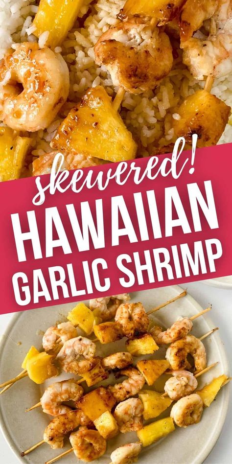 Shrimp And Pineapple Skewers, Garlic Shrimp Skewers, Hawaiian Appetizers, Hawaiian Garlic Shrimp, Pineapple Skewer, Grilled Recipes, Healty Dinner, Delicious Slow Cooker Recipes, Shrimp Skewers