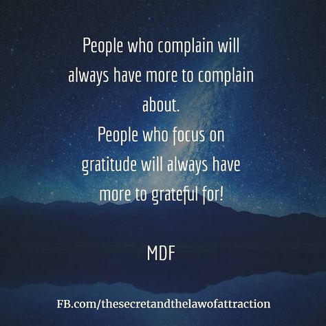 People who complain will always have more to complain about. People who focus on gratitude will always have more to grateful for!  Do you agree? Please let me know! People Who Complain About Everything Quotes, No Gratitude Quotes People, People Who Complain But Do Nothing, U Grateful People Quotes, Person Who Always Complains, Complaining People, Be Grateful For What You Have Stop Complaining, Grateful Quotes Gratitude, Complaining Quotes