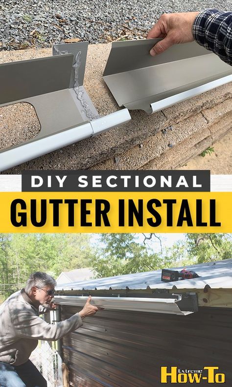 DIY sectional gutter installation. Learn more at extremehowto.com #diy Diy Sectional, Mini Cabins, Diy Gutters, Diy Home Upgrades, Gutters And Downspouts, Siding Installation, Gutter Installation, House Maintenance, Deep Cleaning House