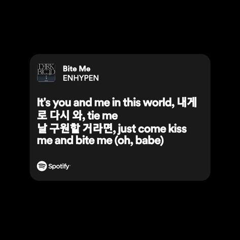 Black Spotify Lyrics Aesthetic, Enhypen Playlist Aesthetic, Grey Kpop Aesthetic, Black Spotify Widget, Enhypen Spotify Aesthetic, Black Spotify Lyrics, Bite Me Aesthetic, Kpop Spotify Aesthetic, Enhypen Spotify Lyrics