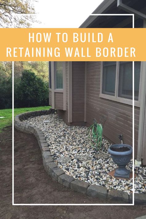 How to Build a Retaining Wall Border - This is useful DIY information for more than just cosmetic work! Small Retaining Wall, Diy Retaining Wall, Building A Retaining Wall, Landscape Borders, Landscaping Retaining Walls, Garden Floor, Wall Borders, Backyard Porch, Diy Landscaping