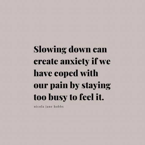 Nicola Jane Hobbs, Staying Busy To Avoid Feelings, Staying Busy Quotes, Avoidance Quotes, Avoiding Quotes, I Deserve Better, Stay Busy, Society Quotes, Keeping Busy