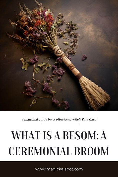 Discover the magic of the 🧹 Besom, 'a Ceremonial Broom' in witchcraft traditions. Learn its uses from cleansing sacred spaces to symbolizing hearth and home. 🌿✨ Perfect for those interested in traditional witchcraft tools, explore how to craft, consecrate, and use a Besom in your rituals and ceremonies. Embrace the ancient practice of sweeping away negative energy and inviting in positive vibes. 🌟🔮 Witchcraft Tools, Traditional Witchcraft, Easy Spells, Everyday Magic, Mojo Bags, Kitchen Witchery, Sacred Spaces, Ritual Tools, Spiritual Cleansing