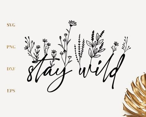 240+ Thrilling Western Tattoos Ideas and Designs (2023) - TattoosBoyGirl Stay Wild Painting, Strong Willed Tattoo Ideas, Women Svg Shirts, Wild Heart Tattoo Ideas, Wildflower Tattoo With Name, Floral Cricut Designs, Keep Her Wild Tattoo, Western Wildflower Tattoo, Wild One Tattoo