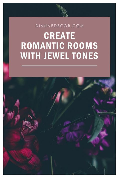 Learn how to create romantic rooms with jewel tones.  #jeweltones #jeweltonedecor #decor #homedecor #romanticroom #romanticinterior #romanticdecor Jewel Color Bedroom Ideas, Jewel Tone Wardrobe Palette, Purple Jewel Tone Bedroom, Jewel Tone Living Room Color Pallets, Jewel Tone Home Office, Moody Romantic Decor, Bathroom Jewel Tones, Jewel Tone Home Decor Inspiration, Jewel Tone Walls