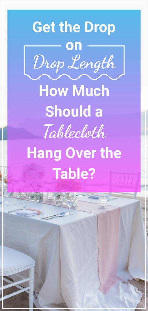 Trying to decide on your wedding reception tablecloths? Learn about drop length and styles so you can easily choose the right tablecloths. #SparklesMakeItSpecial #WeddingIdeas #Tablecloths #DropLength #DIYWedding Diy Table Cloth Tablecloths, Formal Tablecloth, Wedding Tablecloth Ideas, Japanese Minimalist Bedroom, Diy Tablecloth, Lunch Party, Wedding Reception Design, Kitchen Tablecloths, Informal Weddings