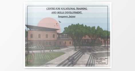 Centre for Vocational Training and Skills development. Hello, My thesis topic is the Centre for vocational training and skills development at Sanganer. I would like to brief the background about choosing this topic. Campus planning was always my area of interest. A campus that can create an environment through the built and unbuilt spaces to make learning an enjoyable and interactive experience. I identified the need for such a campus in Rural areas where there is a lack of adequate quality ed Vocational Training Center Architecture, Vocational Training Center Design, Training Center Design, Campus Planning, Function Diagram, University Plan, Architecture Design Presentation, Interactive Experience, Design Presentation