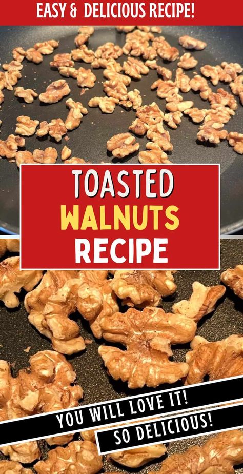 Walnut Recipes Healthy Snack, Roasting Walnuts In The Oven, Toasted Walnuts How To Make, How To Roast Walnuts In Oven, Seasoned Walnuts Recipe, Salted Walnuts Recipe, Roasted Walnuts Recipe, Walnut Puff Pastry, Walnut Recipes Healthy