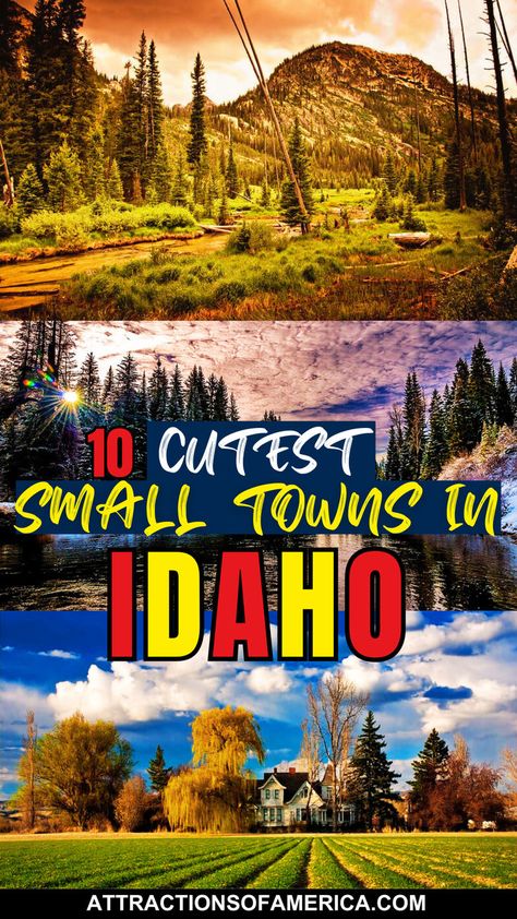 Image of towns including Stanley, Garden City with text reading 10 cutest small towns in Idaho. Idaho Vacation, Idaho Adventure, Pocatello Idaho, Idaho City, Idaho Travel, Van Build, Visit Usa, Outdoor Paradise, Stunning Landscapes