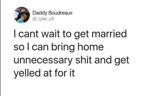 Unnecessary shit Cousin Tweets, Why Did I Get Married, Let's Get Married, I Got Married, Real Quotes, Cant Wait, Pretty Quotes, Got Married, Getting Married