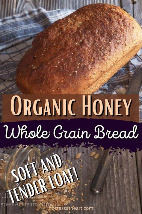 Organic Bread Recipe, Whole Grain Bread Recipe, Best Whole Grain Bread, Grain Bread Recipe, Homemade Whole Wheat Bread, Honey Wheat Bread, Multi Grain Bread, Honey Bread, Wheat Bread Recipe