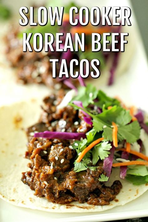 Korean Beef Tacos, Korean Style Beef, Slow Cooker Korean Beef, Beef Tacos Recipes, Dessert Sushi, Easy Crockpot Dinners, Beef Tacos, Korean Beef, Tacos Beef