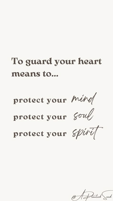 Guard My Heart Quotes, Guard Your Peace Quotes, Guarding Your Heart Quotes, Protect Your Heart Bible Verse, How To Guard Your Heart, Above All Else Guard Your Heart, Protect Your Heart Quotes, Guarded Heart Quotes, Guard Your Heart Tattoo