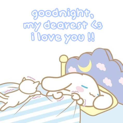 Cinnamoroll Goodnight, Good Night Sanrio, Goodnight Love You, Good Night Funny Images, Sleep Well Cute, Goodnight I Love You, Cute Goodnight Images, Bunny Goodnight, Goodnight Cute Images