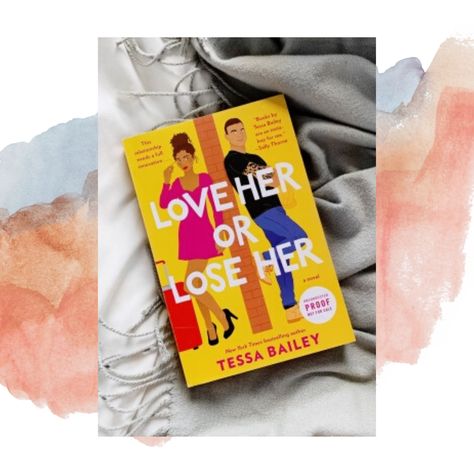 Love Her or Lose Her Love Her Or Lose Her Tessa Bailey, Tessa Bailey Books, Love Her Or Lose Her, Stolen Kiss, Tessa Bailey, Book World, Book Hangover, Read List, Relationship Books