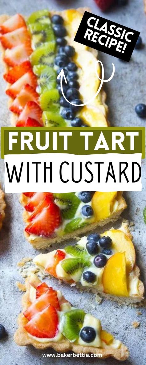 Fruit Tart With Custard Filling, Wegmans Fruit Tart Recipe, Fruit Tarts Recipe Dessert, Fruit Tart Aesthetic, Portuguese Tart, Fruit Tart Crust, Fruit Custard Tart, Fruit Tart Recipe Easy, French Pastry Shop